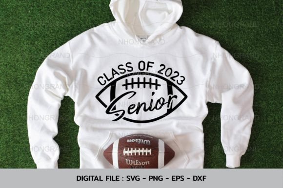 Class of Senior 2023 Football Graphics for Crafts
