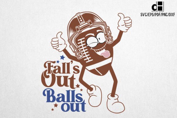 Fall’s Out Balls Out – Football SVG Design: A Seller’s Review for Crafts & Graphics