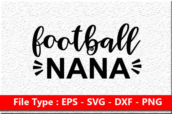 Football Family Svg Design, Football Nan: A Crafts & Graphics Review for Digital Sellers