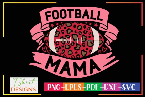 Football Mama Sublimation Design for Crafts & Graphics