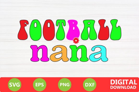 Football Nana – A Charming Touch for Family-Oriented Embroidery