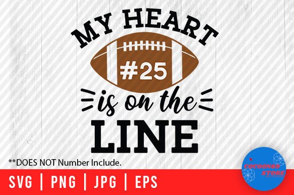 My Heart is on the Line Football SVG: Graphics for Crafts