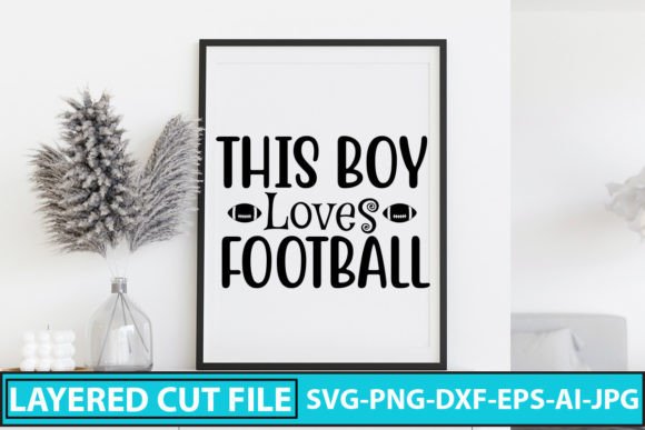 This Boy Loves Football SVG Cut File for Crafts & Graphics
