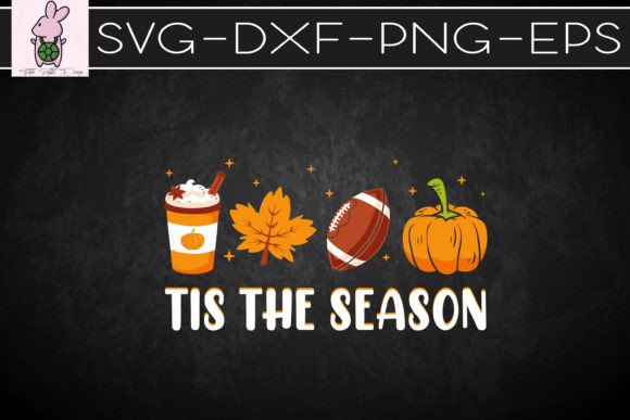Tis the Season Coffee Fall Football Graphics for Crafts