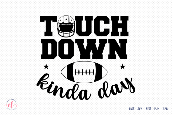 Touch Down Kinda Day SVG: Graphics for Crafts & Branding